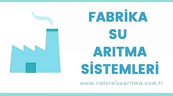 Fabrika Su Arıtma Sistemleri